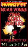 NOAH VONNE + ZEUS REBEL WATERS + THE INDIGO KID + G5Starrr + TONE G. FLAMINGO + ZAY$TACKZ + BOB DOPE + ZANA MESSIA + AFTER PARTY w. HOT TUB JOHNNIE