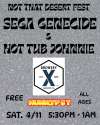NOT THAT DESERT FEST (ANAHEIM, CA) w. SEGA GENECIDE & HOT TUB JOHNNIE