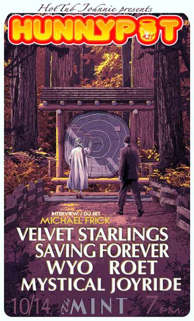 MICHAEL FRICK (GUEST INTERVIEW/DJ SET) + VELVET STARLINGS + WYO + MYSTICAL JOYRIDE + ROET + HUNNYPOT DANCE PARTY