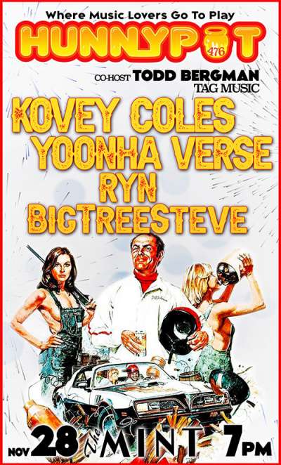 TODD BERGMAN (TAG MUSIC, CO-HOST) + KOVEY COLES + YOONHA VERSE + ryn + BigTreeSteve