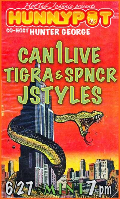 HUNTER GEORGE (CO-HOST) + CAN1LIVE + TIGRA &amp; SPNCR + JSTYLES