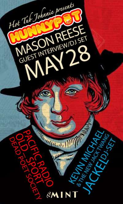 MASON REESE (GUEST INTERVIEW/DJ SET) + PACIFIC RADIO + OLD_SPORT + DEAD POET SOCIETY + KEVIN MICHAEL &amp; THE NEW JACK TWANG + JackEL (DJ SET)