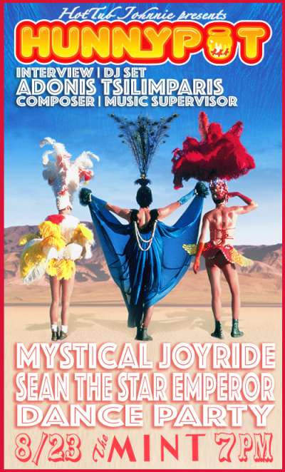 ADONIS TSILIMPARIS (COMPOSER, MUSIC SUPERVISOR, INTERVIEW/DJ SET) + MYSTICAL JOYRIDE + SEAN THE STAR EMPEROR + AFTER PARTY w. HOT TUB JOHNNIE