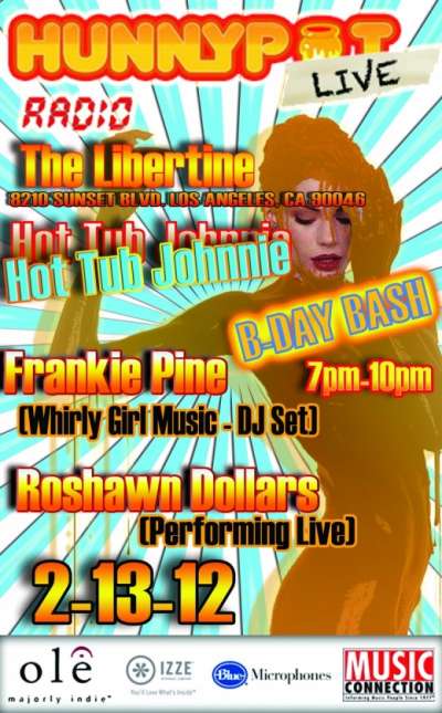 HOT TUB JOHNNIE&#039;S B DAY BASH W/ MANDI COLLIER (WHIRLY GIRL MUSIC SUPERVISION, INTERVIEW/DJ SET) + ROSHAWN DOLLARS + KOSHA DILLZ