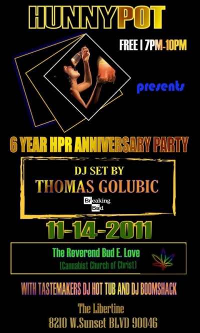 6 YEAR ANNIVERSARY PARTY W/ THOMAS GOLUBIC (INTERVIEW/DJ SET) + THE REVEREND BUD E. LOVE (THE CANNABIST CHURCH OF CHRIST, INTERVIEW/SERMON)