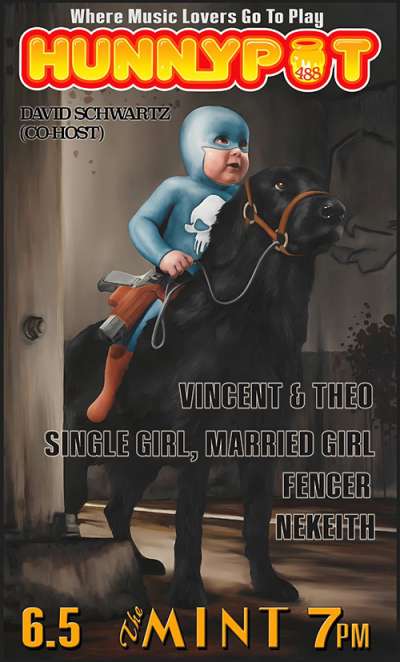 DAVID SCHWARTZ (CO-HOST) + VINCENT &amp; THEO + SINGLE GIRL, MARRIED GIRL + FENCER + NEKEITH + AFTERPARTY w. HOT TUB JOHNNIE