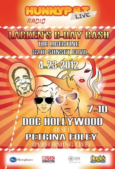 DOC HOLLYWOOD (INTERVIEW) + PETRINA FOLEY (INTERVIEW/LIVE) + LARKEN PHILLIPS (L-BOOGIE, B-DAY BASH/DJ SET)