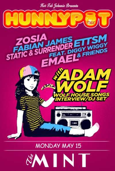 ADAM WOLF (WOLF HOUSE SONGS INTERVIEW/DJ SET) + ZOSIA + FABIAN JAMES + STATIC &amp; SURRENDER + ETTSM FEAT. DIGGY WIGGY &amp; FRIENDS + EMÆL