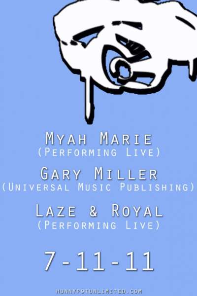 GARY MILLER (MUSIC PUBLISHER INTERVIEW/DJ SET) + MYAH MARIE (INTERVIEW/LIVE) + LAZE &amp; ROYAL (INTERVIEW/LIVE)