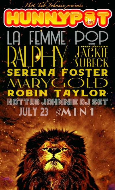 Hunnypot Live presents La Femme Pop w. JACKIE SUBECK (HEY JACKPOT, GUEST INTERVIEW/DJ SET) + SERENA FOSTER + MARYGOLD + RALPHY + ROBIN TAYLOR